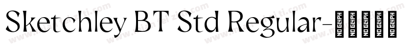 Sketchley BT Std Regular字体转换